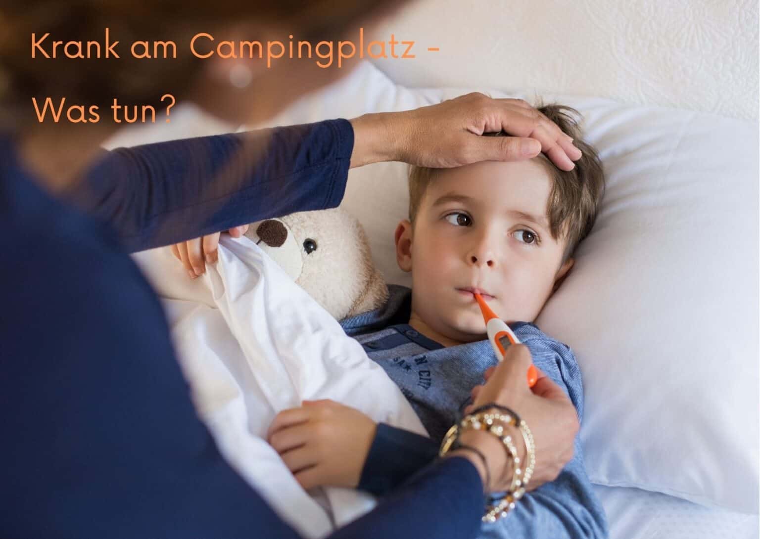 Krank Im Campingurlaub: Tipps Für Einen Angenehmen Aufenthalt Trotzdem ...